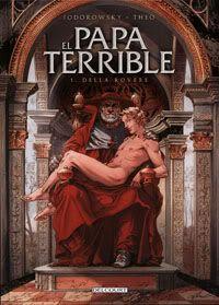 El Papa terrible Vol.1 par Alejandro Jodorowsky