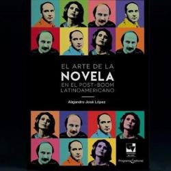 El arte de la novela en el Post-boom latinoamericano par Alejandro Jos Lpez Cceres