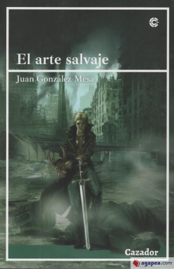 El arte salvaje par Juan Gonzlez Mesa