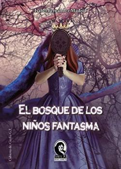 El bosque de los nios fantasma par  Isabel Fernndez Madrid