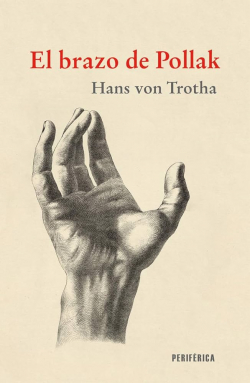 El brazo de Pollak par Hans von Trotha