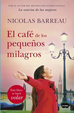 El caf de los pequeos milagros par Nicolas Barreau