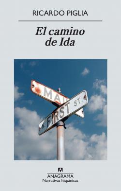 El camino de Ida par  Ricardo Piglia