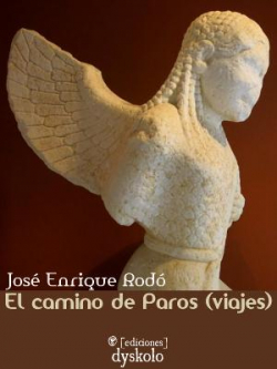 El camino de Paros (viajes) par  José Enrique Rodó
