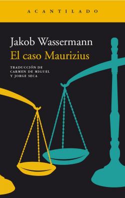 El caso Maurizius par Jakob Wassermann