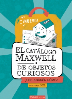 El catlogo Maxwell de objetos curiosos par Jose Andrs Gmez