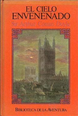 El cielo envenenado par Arthur Conan Doyle