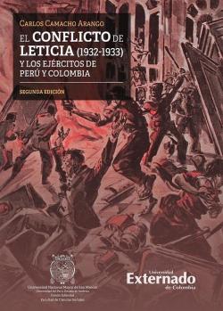 El conflicto de Leticia (1932-1933) y los ejrcitos de Per y Colombia par Carlos Camacho Arango