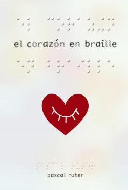 El corazn en braille par Pascal Ruter