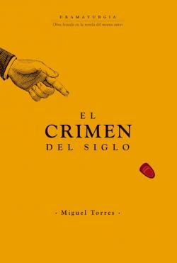 El crimen del siglo par Miguel Torres