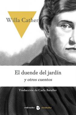 El duende del jardín y otros cuentos par Willa Cather