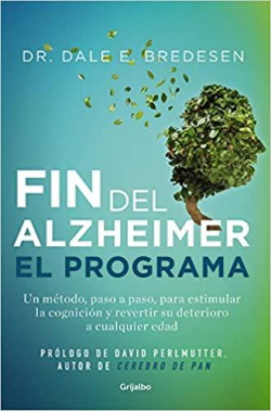 El fin del Alzheimer, el programa par Dale Bredesen