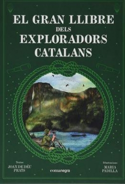 El gran llibre dels exploradors catalans par Joan de Déu Prats