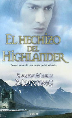 El hechizo del highlander (Highlander, #7) par  Karen Marie Moning