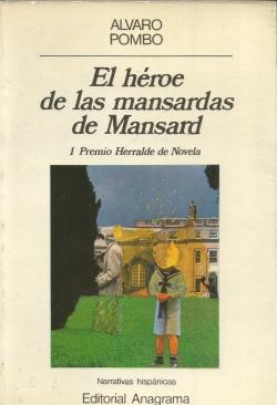 El hroe de las mansardas de Mansard par lvaro Pombo