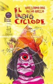 El indio cclope par Guillermo Roz