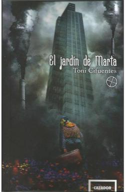 El jardn de Marta. par Antonio Cifuentes Fras
