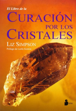 El libro de la curacin por los cristales par Liz Simpson