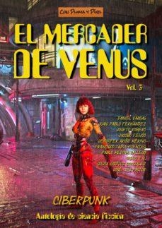 El mercader de Venus: Ciberpunk par Francisco Tapia-Fuentes Sanguino