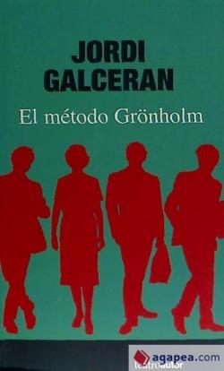 El mtodo Gronholm par Jordi Galcern