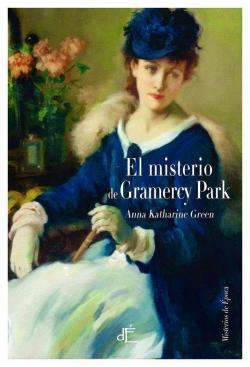 El misterio de Gramercy Park par Anna Katharine Green