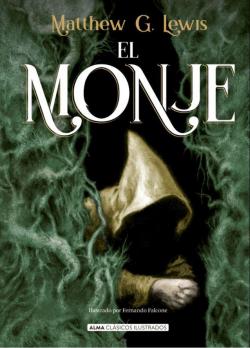 El monje (Edición Ilustrada) par Matthew G. Lewis