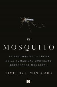 El mosquito par Timothy Winegard
