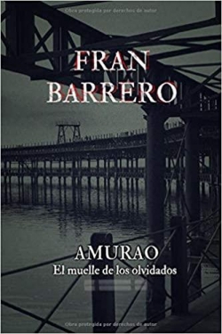 El muelle de los olvidados par Fran Barrero