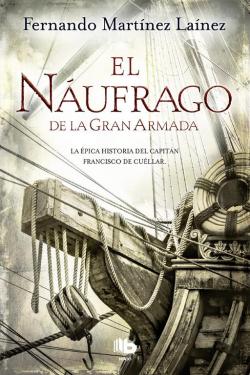 El náufrago de la Gran Armada par Fernando Martínez Laínez