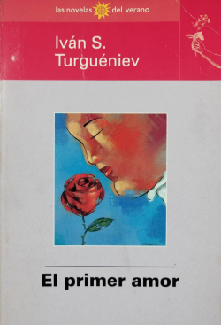 El primer amor par Ivan S. Turgueniev