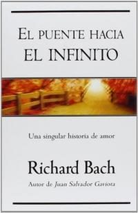El puente hacia el infinito par Richard Bach