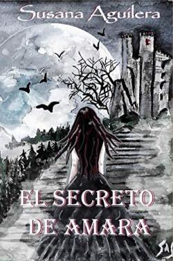 El secreto de Amara par Susana Aguilera Sánchez