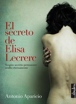 El secreto de Elisa Lecrerc par Toni Aparicio