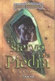 El siervo de la Piedra par R. A. Salvatore