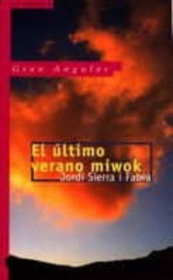 El ltimo verano Miwok par Jordi Sierra i Fabra