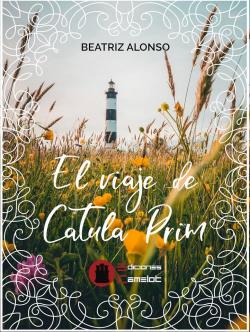 El viaje de Catula Prim par Beatriz Alonso
