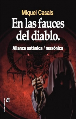 En las fauces del diablo. Alianza satnica / masnica par Miquel Casals