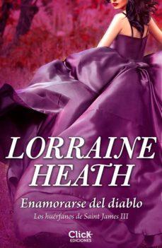 Enamorarse del diablo par Lorraine Heath