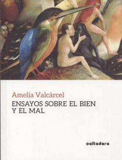 Ensayos sobre el bien y el mal par Amelia Valcrcel Bernaldo de Quirs