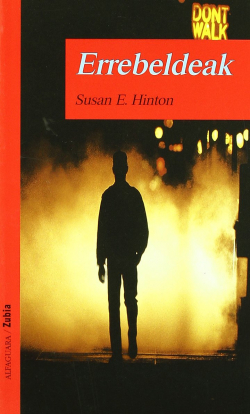 Errebeldeak par Susan E. Hinton