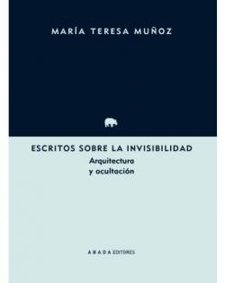 Escritos sobre la invisibilidad par Muñoz Jiménez