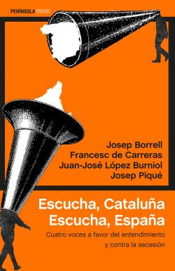 Escucha, Cataluña. Escucha, España par Borrell Fontelles