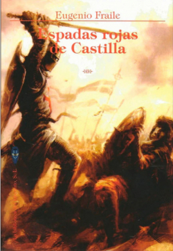 Espadas rojas de Castilla par Eugenio Fraile