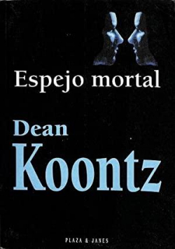 Espejo mortal par Dean R. Koontz
