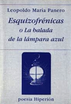 Esquizofrénicas o La balada de la lámpara azul par Leopoldo María Panero