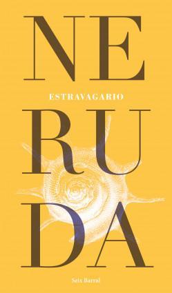 Estravagario. par Pablo Neruda