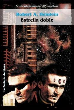 Estrella Doble par Robert A. Heinlein