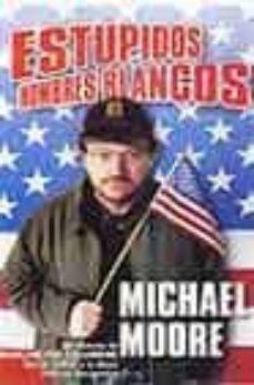 Estpidos hombres blancos par Michael Moore