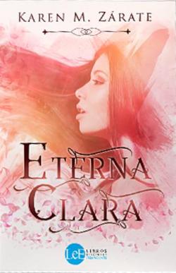 Eterna Clara par Karen M. Zárate