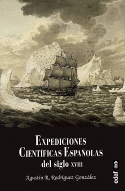Expediciones cientficas espaolas del siglo XVIII par Agustn R. Rodrguez Gonzlez